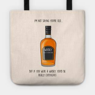 Expensive whisky Tote