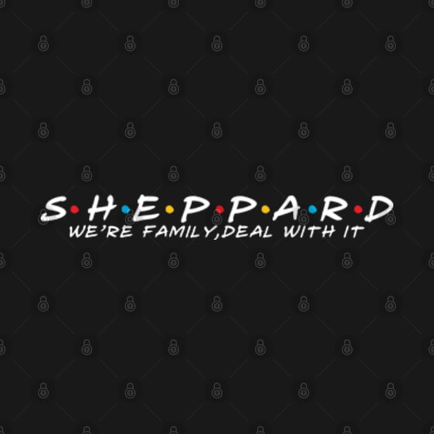 The Sheppard Family Sheppard Surname Sheppard Last name by TeeLogic