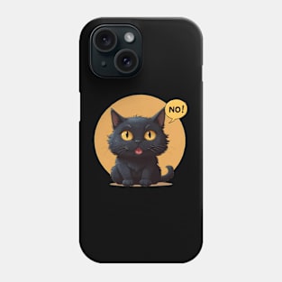 Funny cat say no Phone Case