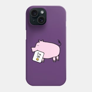 Cute Pig says Im OK Kindness Quote Phone Case