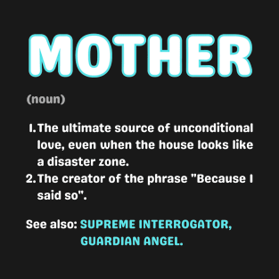 Mother definition. Fake dictionary T-Shirt