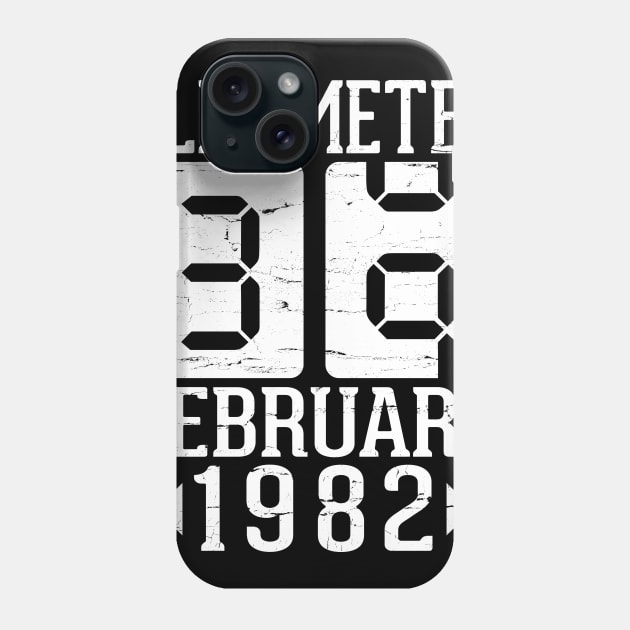 Happy Birthday To Me You Papa Daddy Mom Uncle Brother Son Oldometer 39 Years Born In February 1982 Phone Case by DainaMotteut