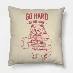 Go Hard or Go Home Scottish Fold Pillow