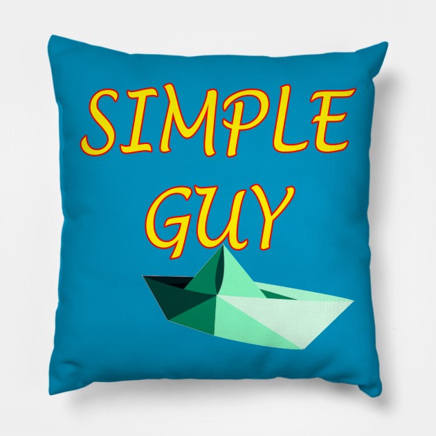 simple guy tee shirt Pillow by kannans