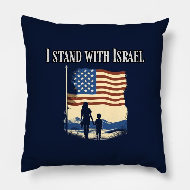 I stand with Israel, support Israel, american jewish Pillow by Pattyld