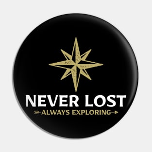never lost allways exploring Pin