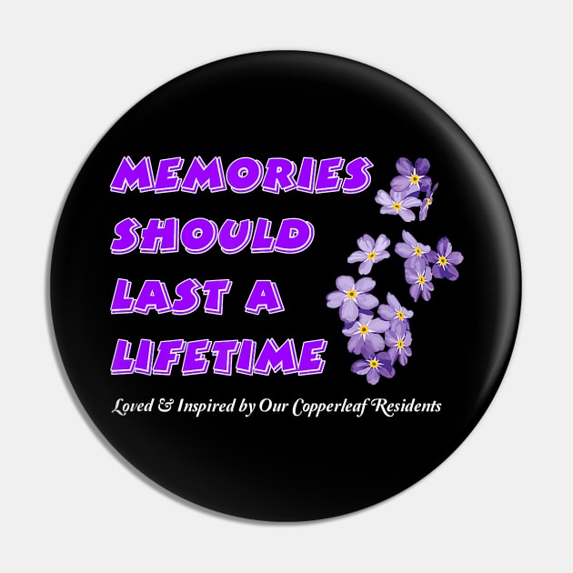 MEMORIES SHOULD A LIFETIME ALZHEIMER AWARENESS Gift Pin by thuylinh8