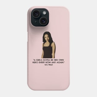 Iris West - A Girl's Gotta Be Her Own Hero Every Now And Again Phone Case