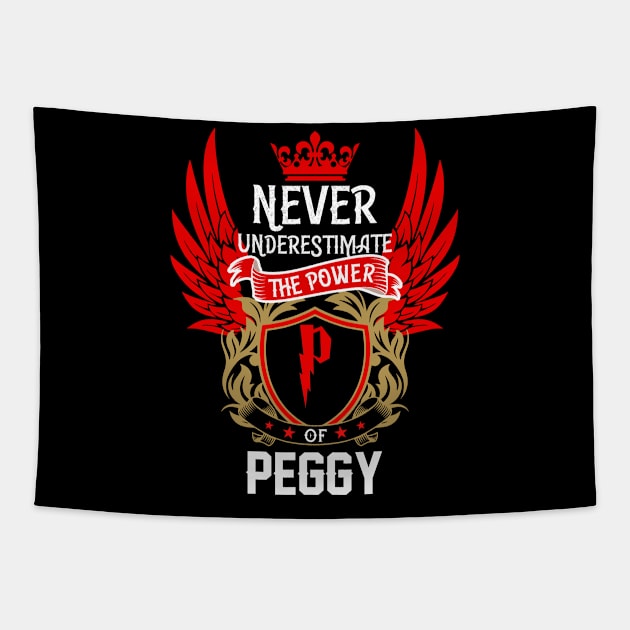 Never Underestimate The Power Peggy | Peggy First Name, Peggy Family Name, Peggy Surname Tapestry by TuckerMcclainKNVUu