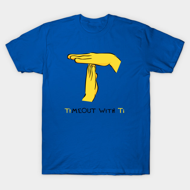 Timeout with Ti - Nba - T-Shirt | TeePublic