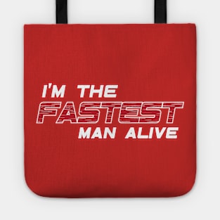 The Fastest Man Alive Tote