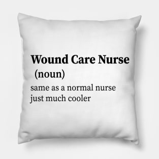 Wound Care Nurse Definition Pillow