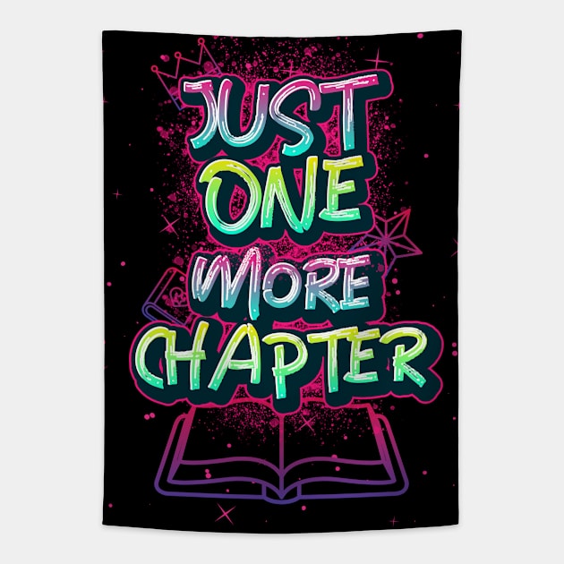 Just One More Chapter Funny - Best Tee For Book Lovers Tapestry by Ken Adams Store