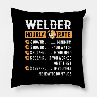 Welder - Welder Hourly Rate Pillow