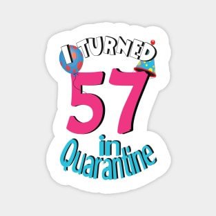 I turned 57 in quarantined Magnet