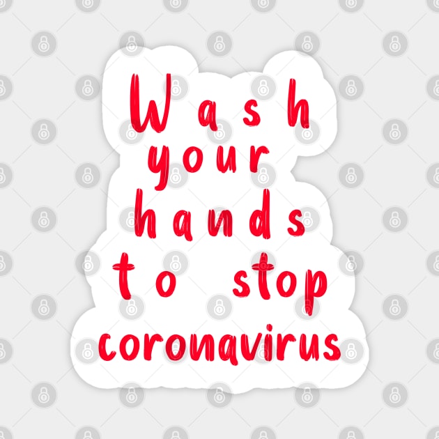 wash your hands to stop coronavirus Magnet by Halmoswi