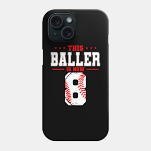 This Baller Is Now 8 Birthday Baseball Theme Bday Party Phone Case