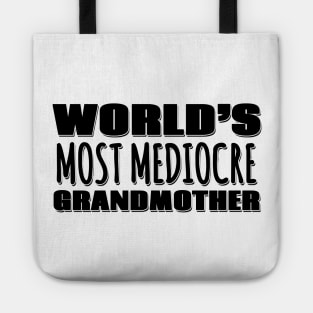 World's Most Mediocre Grandmother Tote