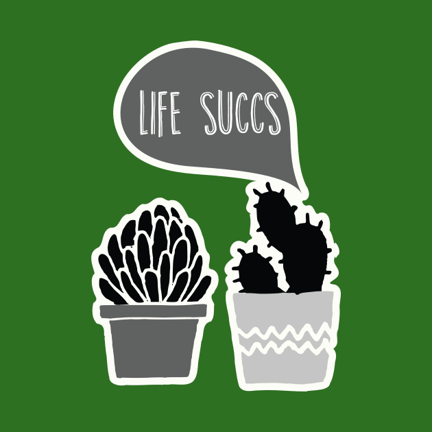 Life Succs by linarangel