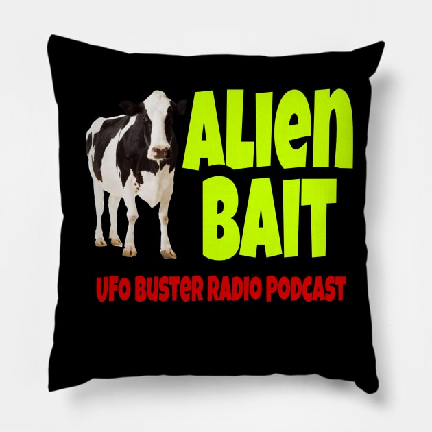 UFO Buster Radio - Alien Bait Cow Pillow by UFOBusterRadio42