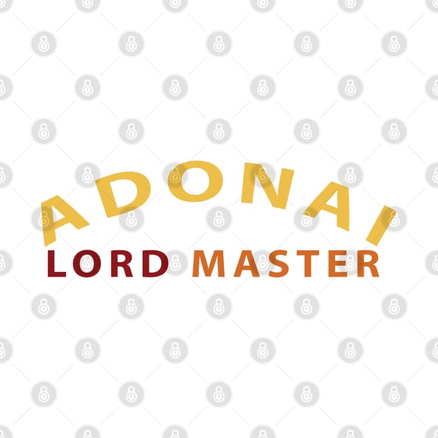 Adonai Lord Master Inspirational Christian by Happy - Design