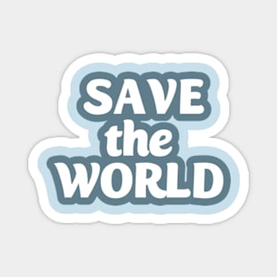 save the world Magnet