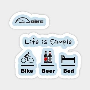 Bike Shirt - Life is Simple - Bike - Beer - Bed Magnet