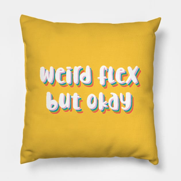 Weird flex but okay. Pillow by lowercasev