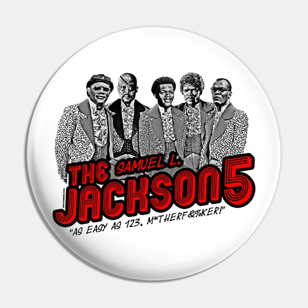 The Samuel L. Jackson 5 (Samuel L Jackson Band Shirt) Pin by UselessRob