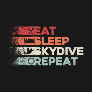 Eat Sleep Skydiving Repeat. Skydiver design T-Shirt