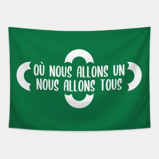 Où nous allons UN, nous allons TOUS Tapestry