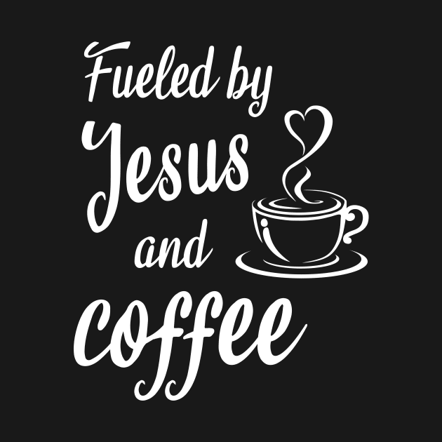 Fueled by jesus and coffee by cypryanus