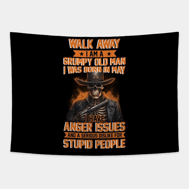 Skull I Am A Grumpy Man I Was Born In May I Have Anger Issues Funny Tapestry by Zaaa Amut Amut Indonesia Zaaaa