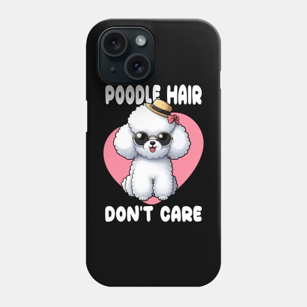 Poodle Hair, Don't Care: Rocking My Fabulous Fur (Playful and emphasizes the dog's look) Phone Case by chems eddine