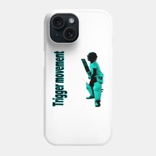 trigger movement :  cricket sport Phone Case