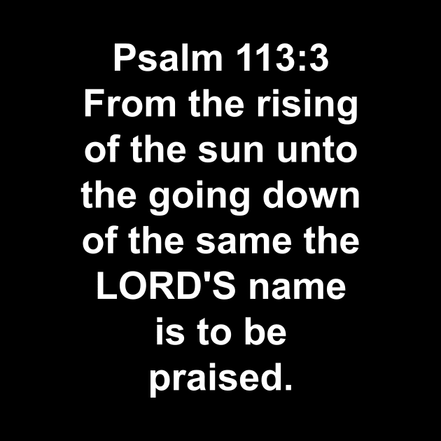 Psalms 113:3 King James Version (KJV) by Holy Bible Verses