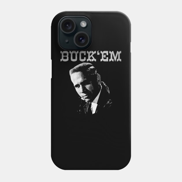 Buck 'Em Phone Case by ShredBeard