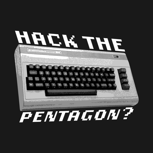 Hack The Pentagon? (White Text) by MakroPrints