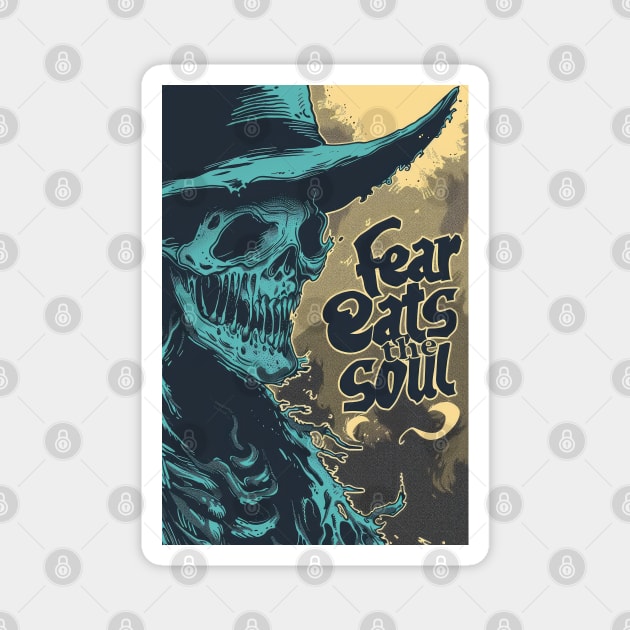 Fear Eats The Soul Magnet by TooplesArt