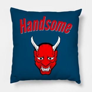 Handsome Devil, Devilisly Handsome Pillow