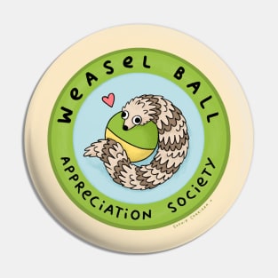 Weasel Ball Appreciation Society Pin