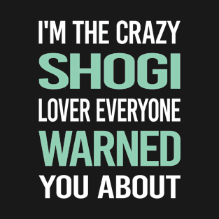 Crazy Lover Shogi T-Shirt