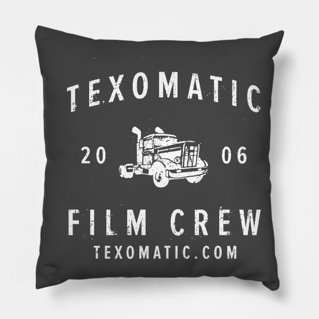 Texomatic Film Crew Pillow by Texomatic