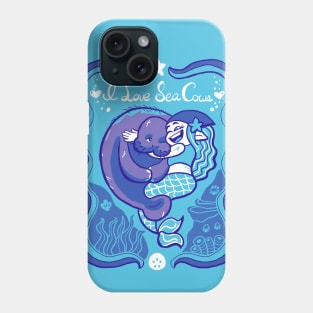 I Love Sea Cows Phone Case