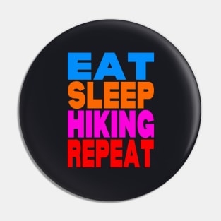 Eat sleep hiking repeat Pin