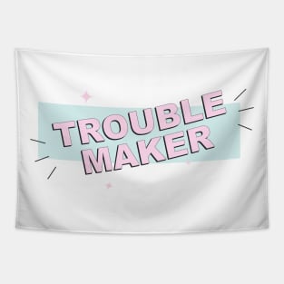 Troublemaker Tapestry