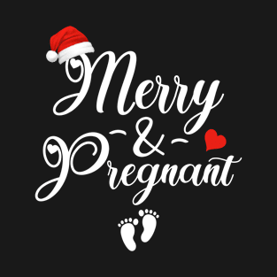 merry and pregnant T-Shirt