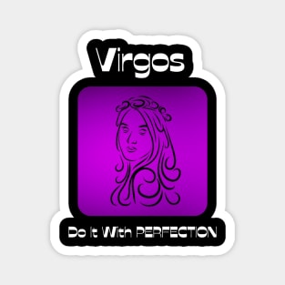 Virgos Do It With PERFECTION Magnet