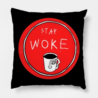 Stay Woke Pillow