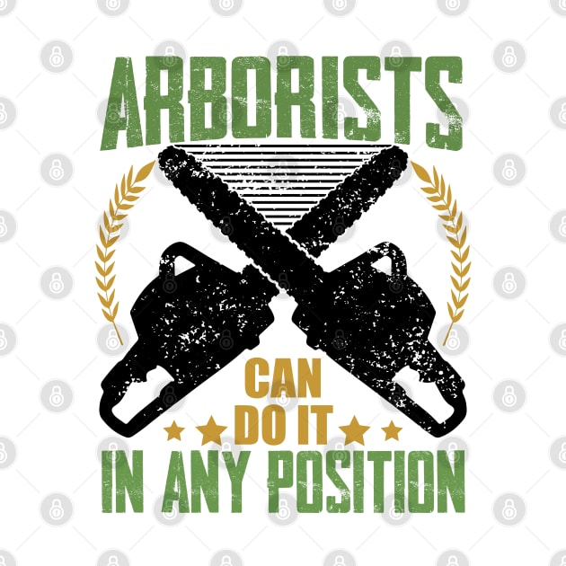 challenging situations Arborists Can Do It In Any Position humor fearless climbers vintage by greatnessprint